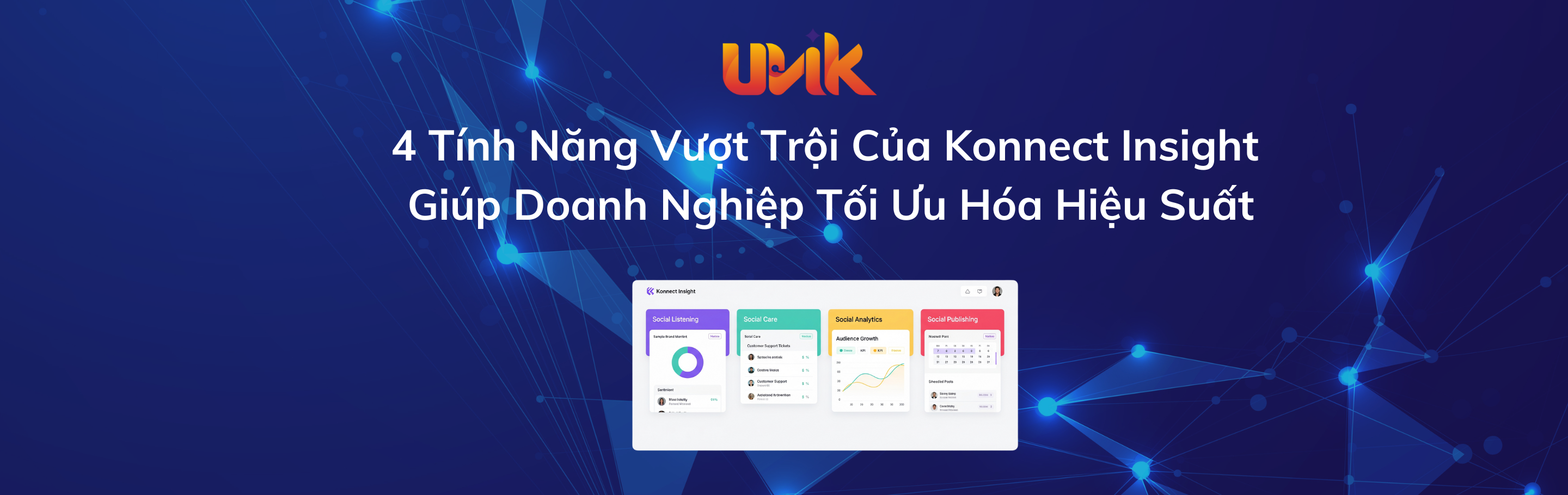 4 Tính Năng Vượt Trội Của Konnect Insight Giúp Doanh Nghiệp Tối Ưu Hóa Hiệu Suất